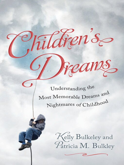 Title details for Children's Dreams by Kelly Bulkeley - Available